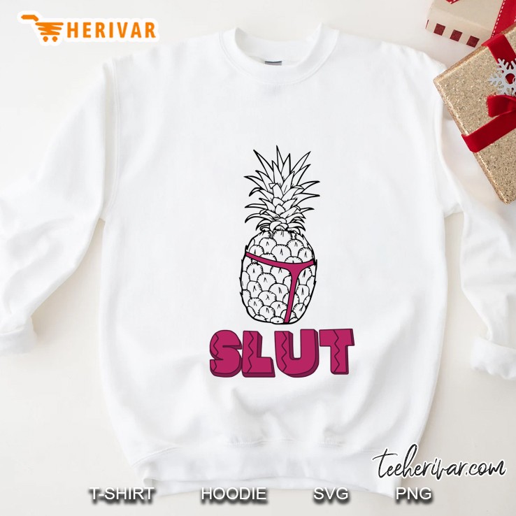 Pineapple Slut Sweatshirt