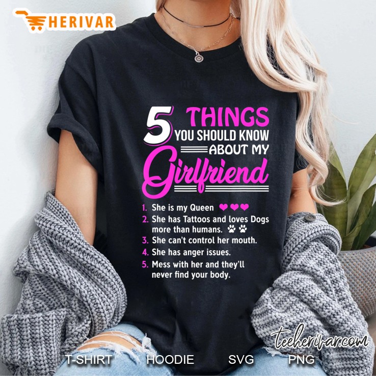 5 Things You Should Know About My Girlfriend Ladies Tee
