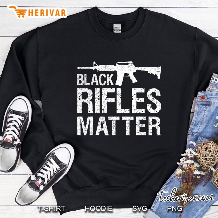Black Rifles Matter 2Nd Amendment Gun Rights Sweatshirt