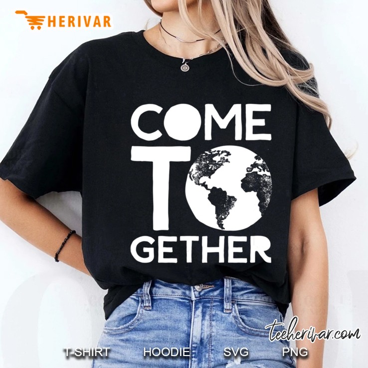 Come Together - Inspirational Unite Globe Ladies Tee