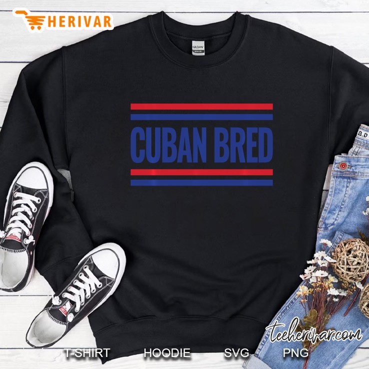 Cuba Cuban Bred Cuban Cubano Sweatshirt
