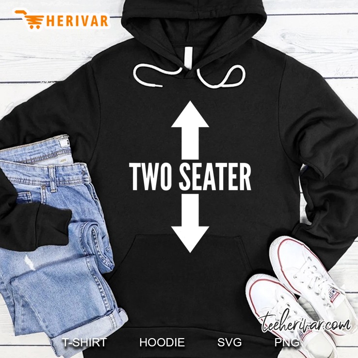 Funny Gift - Two Seater Hoodie
