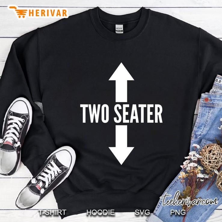Funny Gift - Two Seater Sweatshirt