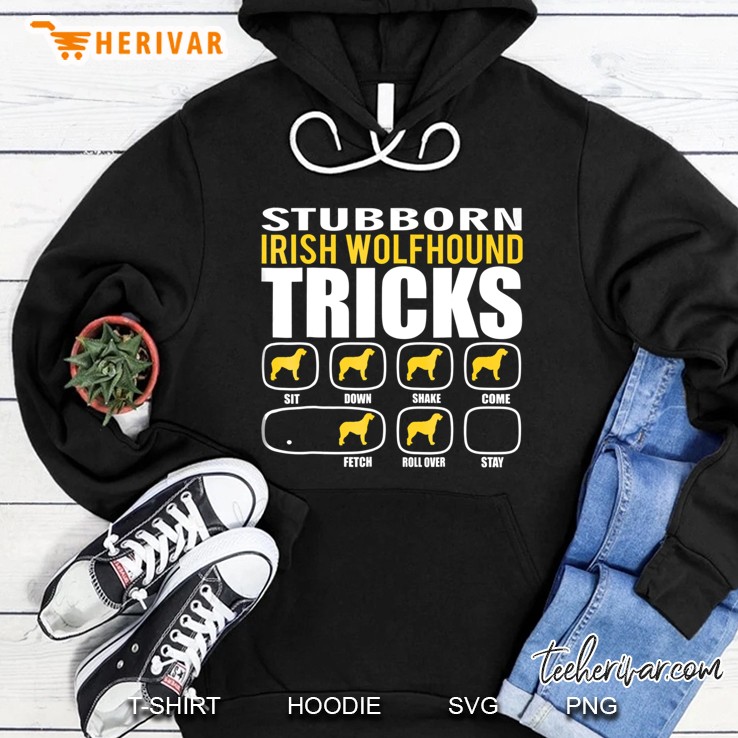 Funny Stubborn Irish Wolfhound Tricks Hoodie