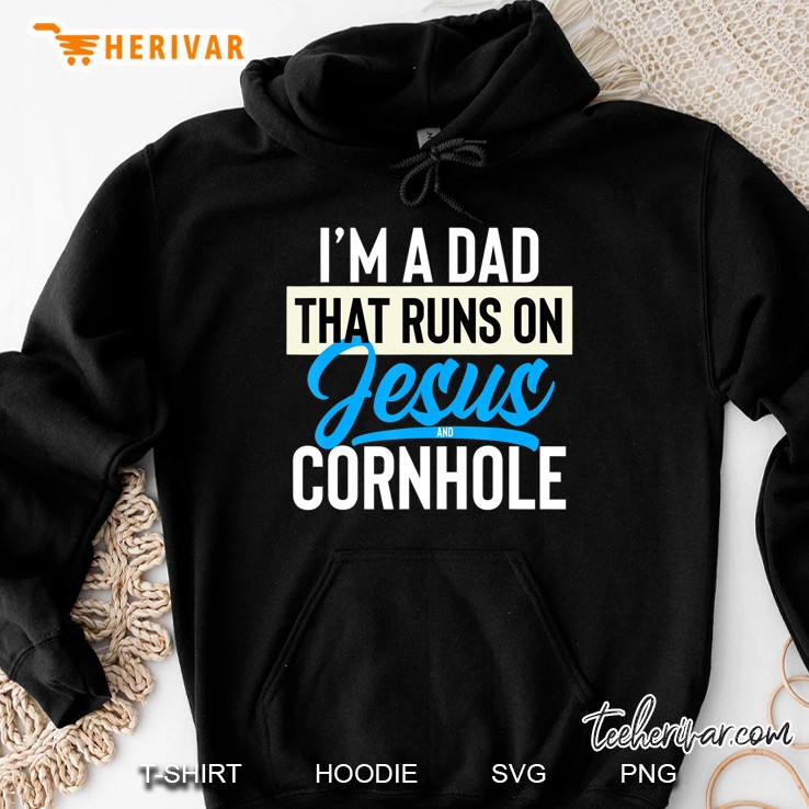 I'm A Dad That Runs On Jesus And Cornhole Shirt Mugs