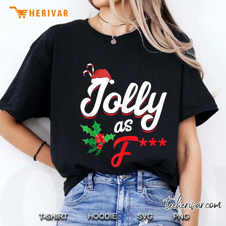 Jolly Profanity - Funny Christmas Tee - Adult Xmas Humor Ladies Tee