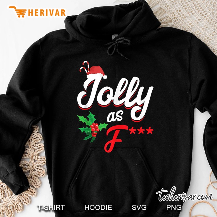 Jolly Profanity - Funny Christmas Tee - Adult Xmas Humor Hoodie