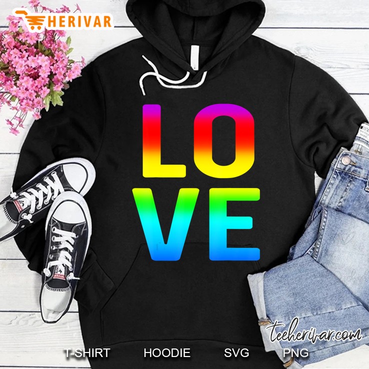 Love Rainbow Edition - All The Colors Of The Rainbow Hoodie