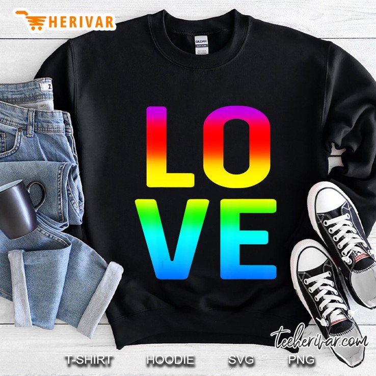 Love Rainbow Edition - All The Colors Of The Rainbow Sweatshirt