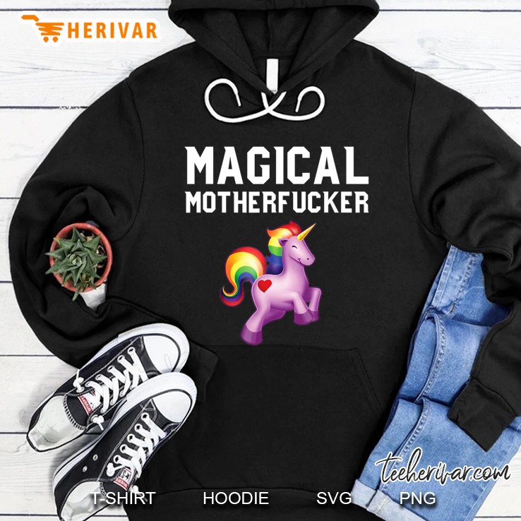 Magical Motherfucker - Magical Unicorn Shirts For Adults Hoodie