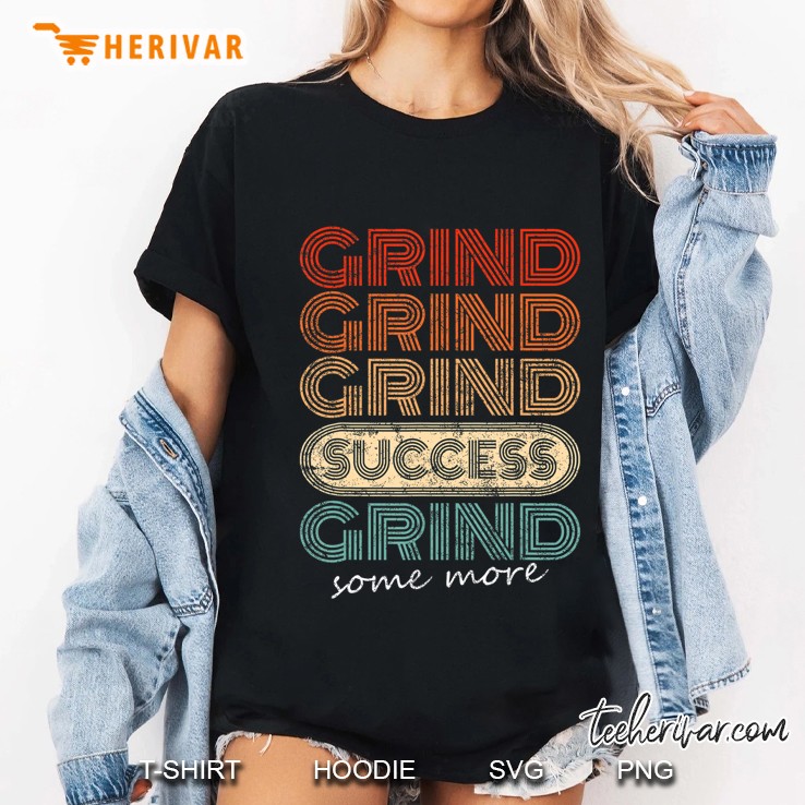 Motivational Retro Style Grind Grind Success Fitness Gift Ladies Tee