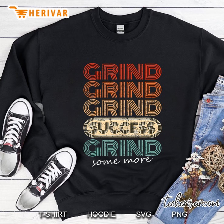 Motivational Retro Style Grind Grind Success Fitness Gift Sweatshirt