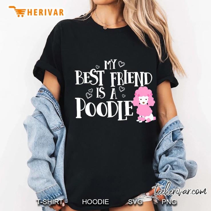 My Best Friend Is A Poodle - Pink Toy Poodle Ladies Tee