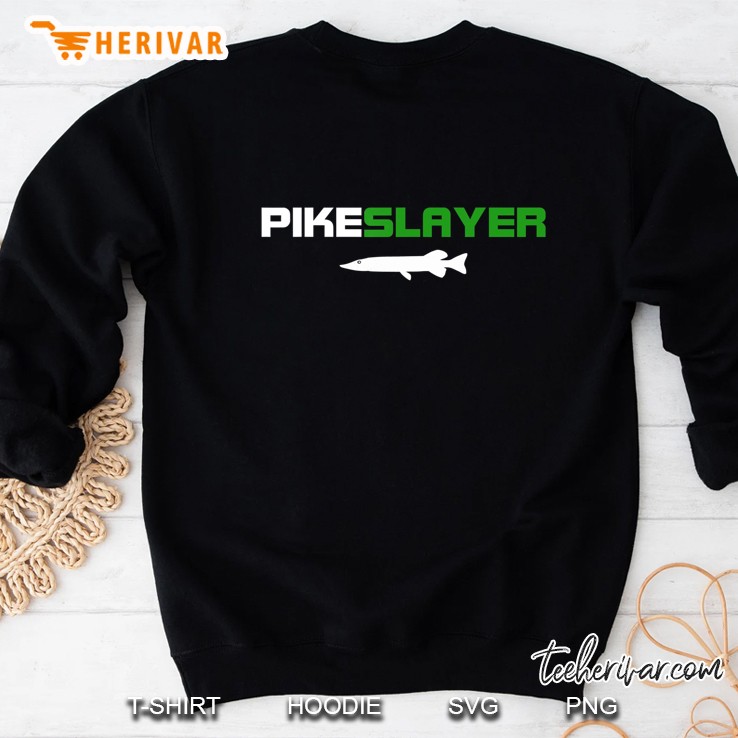 Pike Slayer - Funny Pike Fishing Shirt Sweatshirt