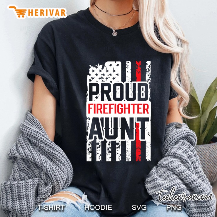 Proud Firefighter Aunt For Support Of Niece Or Nephew Hoodie