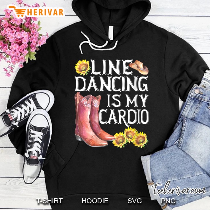 Womens Line Dancing Is My Cardio Dancer Country Music Lover Gift Hoodie