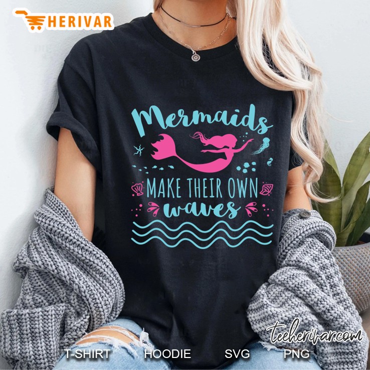 Mermaids Make Their Own Waves Slim Fit Hoodie