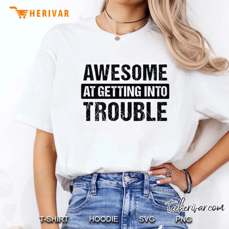 Awesome At Getting Into Trouble Ladies Tee