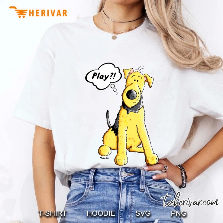 The Airedale Terrier Wants To Play Ladies Tee