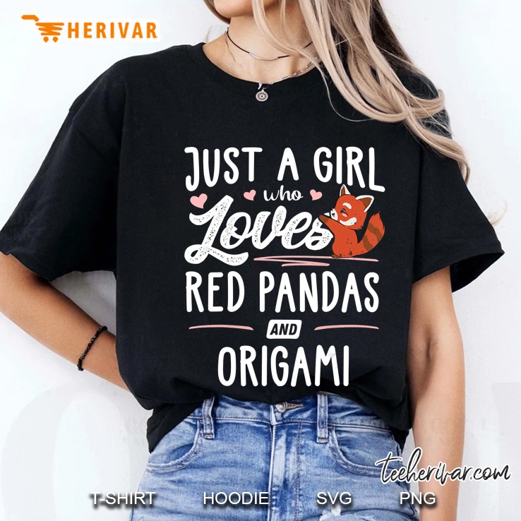 Just A Girl Who Loves Red Pandas And Origami Gift Women Ladies Tee