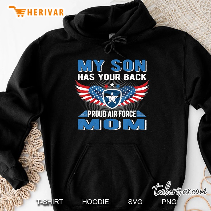 My Son Has Your Back Proud Air Force Mom Military Mother Mugs