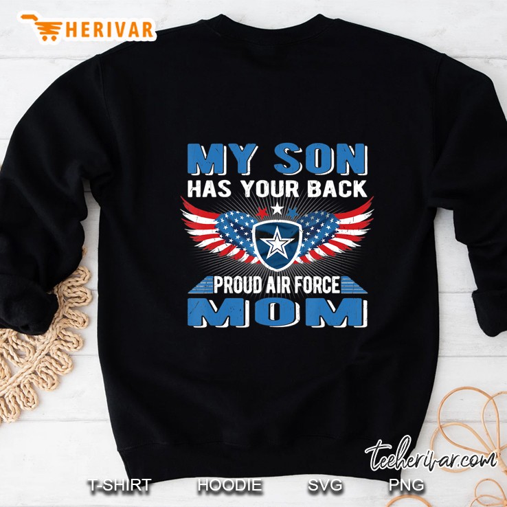 My Son Has Your Back Proud Air Force Mom Military Mother Mugs