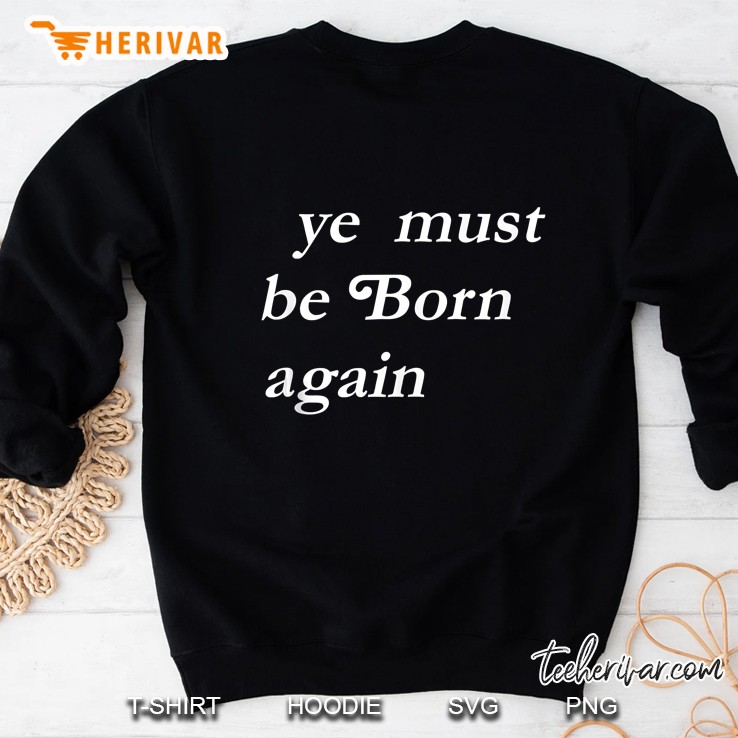 Stylish Streetwear Ye Must Be Born Again White Mugs