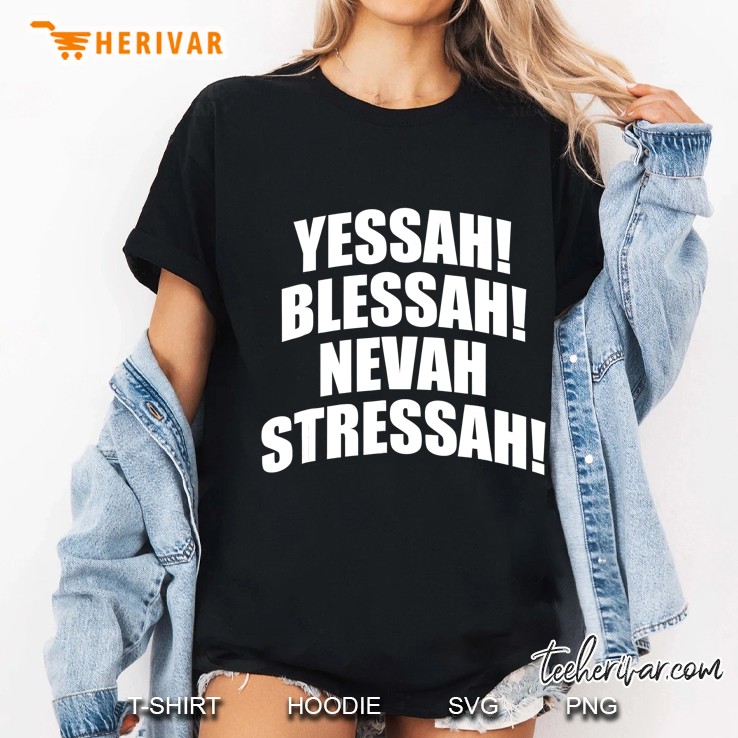 Yessah Blessah Nevah Stressah 808 Ver2 Ladies Tee