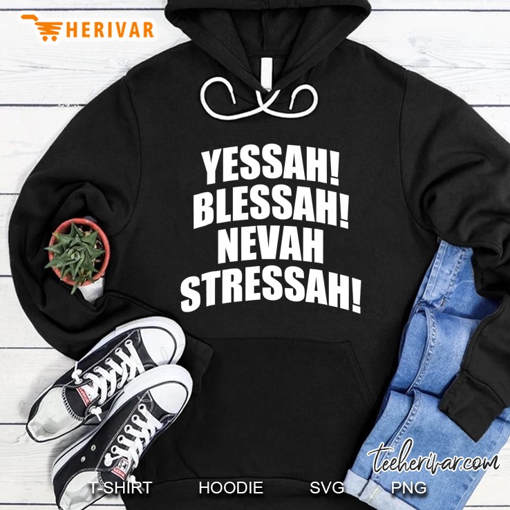 Yessah Blessah Nevah Stressah 808 Ver2 Hoodie