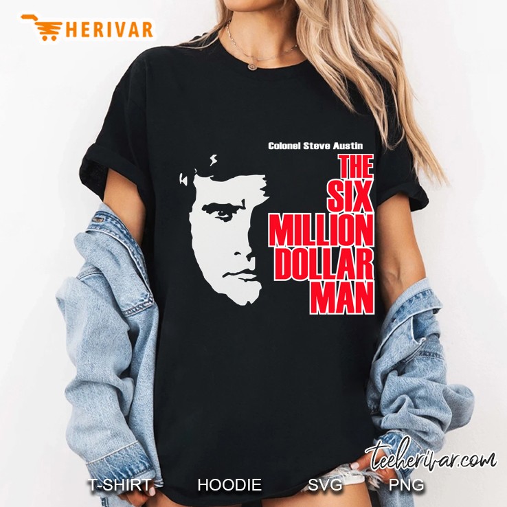 Six Million Dollar Man Shirt, Sticker, Mask Ladies Tee