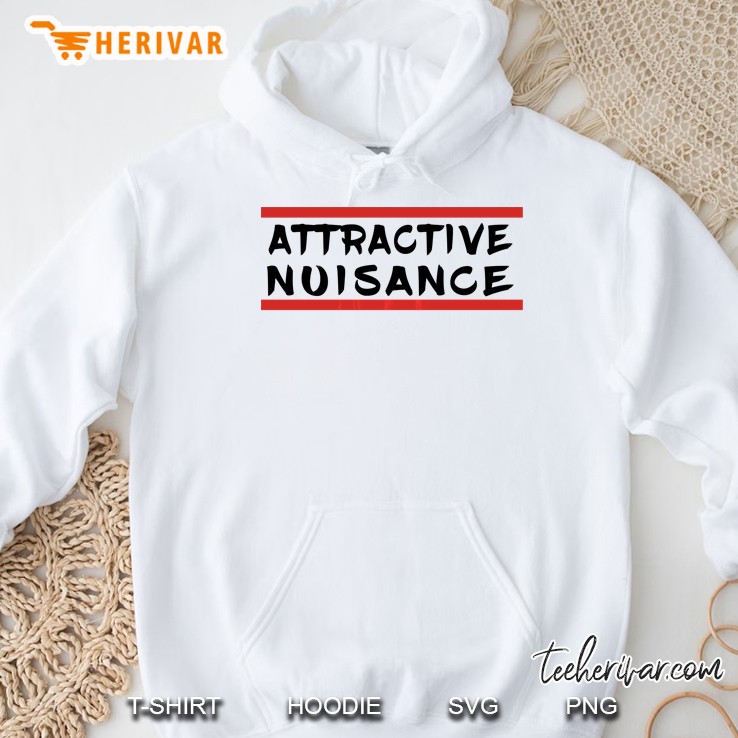 Funny Attractive Nuisance Law School & Lawyer Hoodie