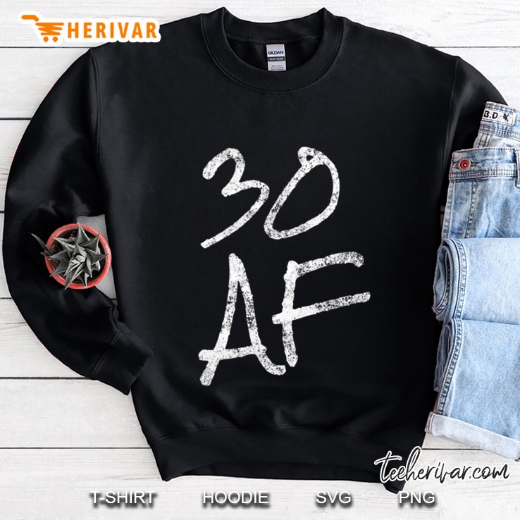 30 Af Funny 30Th Birthday Gift 30 Year Old Idea 1988 Sweatshirt