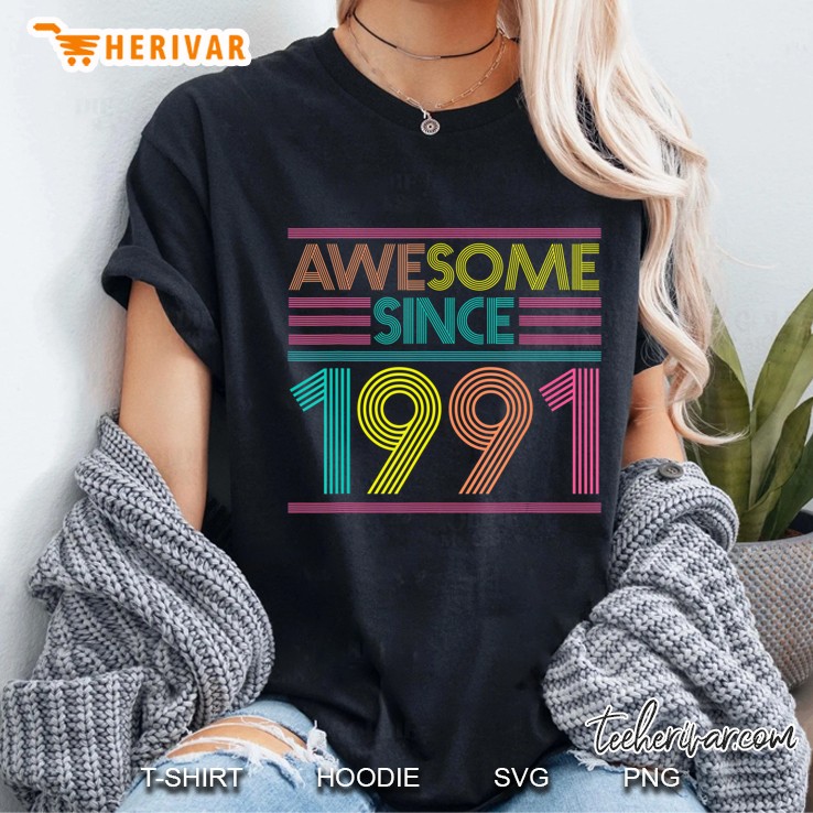Awesome Since 1991 29Th Birthday Gifts 29 Years Old Ladies Tee