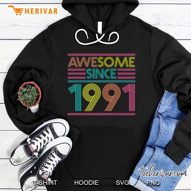 Awesome Since 1991 29Th Birthday Gifts 29 Years Old Hoodie