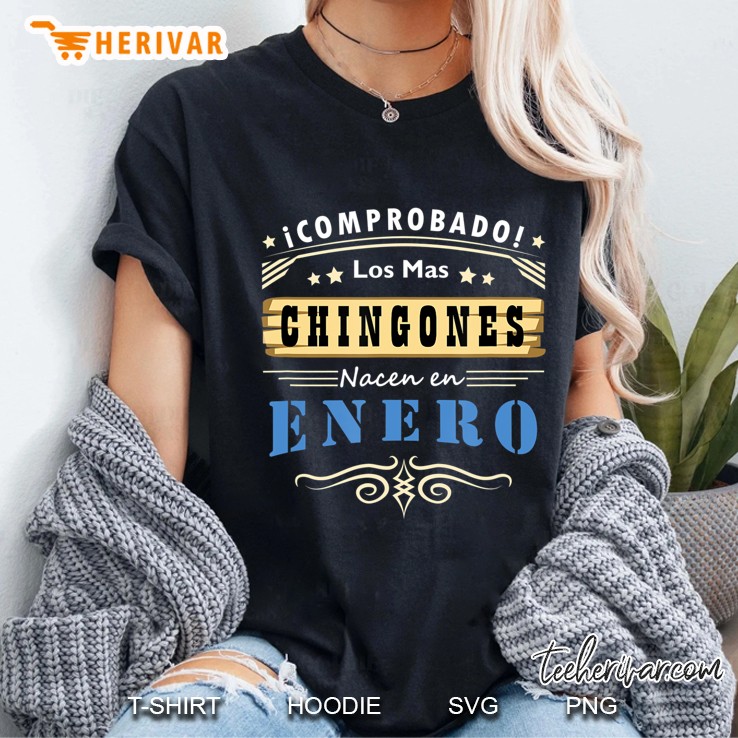 Camisa De Hombre Cumpleanos Los Chingones Nacen En Enero Hoodie