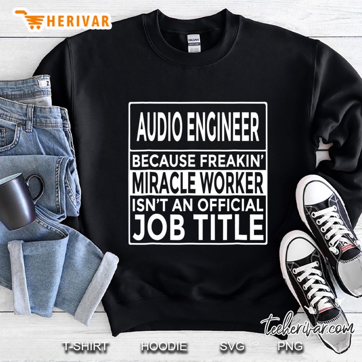 Funny Audio Engineer Freakin' Miracle Worker Mugs