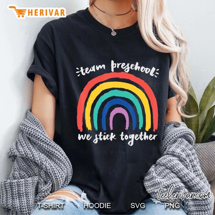 Team Preschool We Stick Together Rainbow Teacher Student Ladies Tee