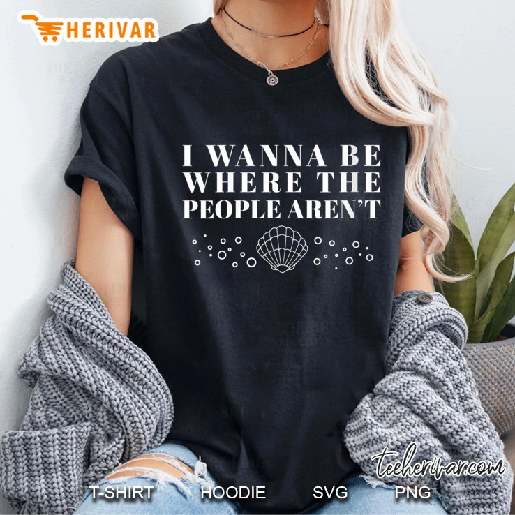 Womens I Wanna Be Where The People Aren