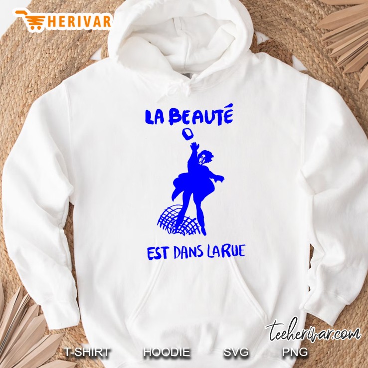 La Beauté Est Dans La Rue-(Beauty Is In The Street) Long Hoodie