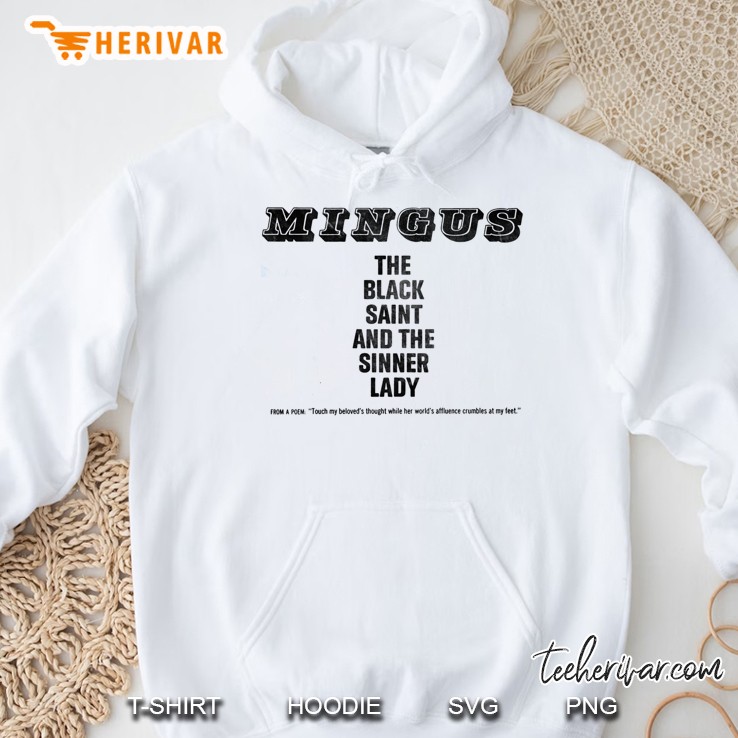 The Black Saint And The Sinner Lady - Charles Mingus Hoodie