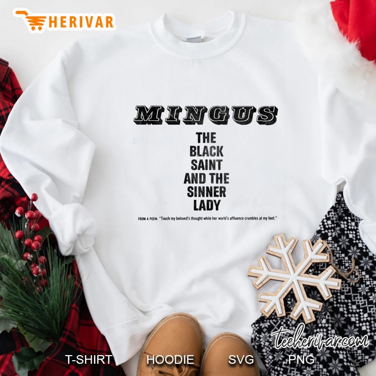 The Black Saint And The Sinner Lady - Charles Mingus Sweatshirt