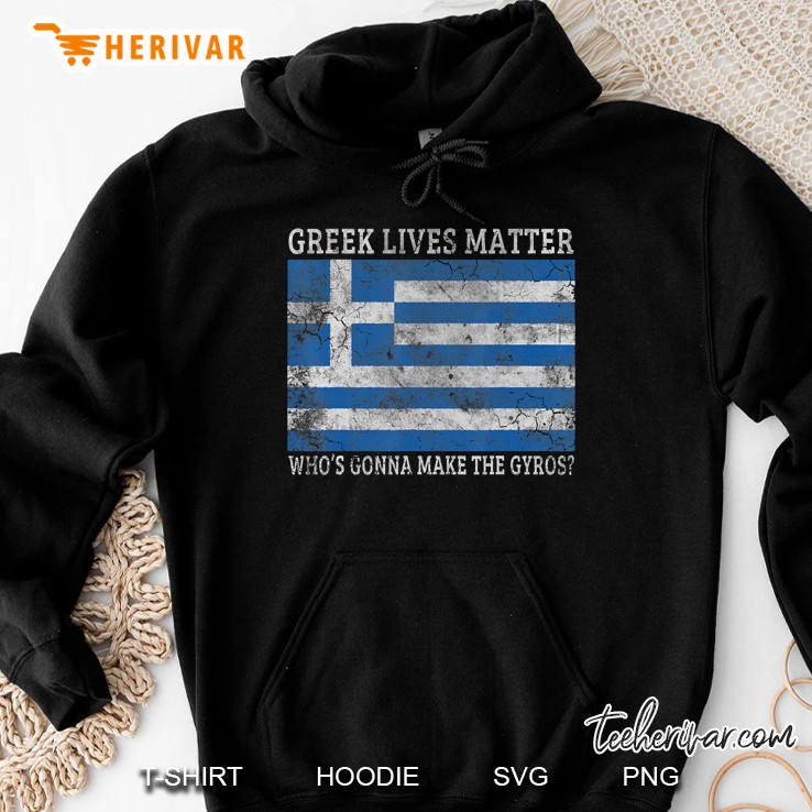 Greek Lives Matter Who's Gonna Make The Gyros Mugs