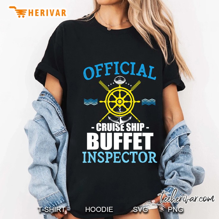 Official Cruise Ship Buffet Inspector Vacation Cruising Gift Hoodie