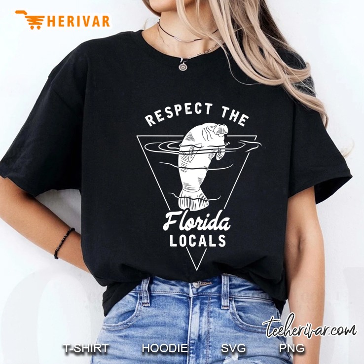 Respect The Florida Locals - Funny Manatee Ladies Tee