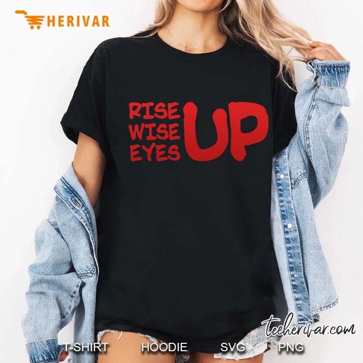 Rise Wise Eyes Up Classic Ladies Tee