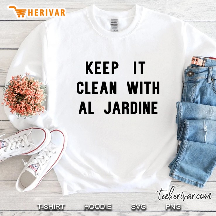 Keep It Clean With Al Jardine Sweatshirt