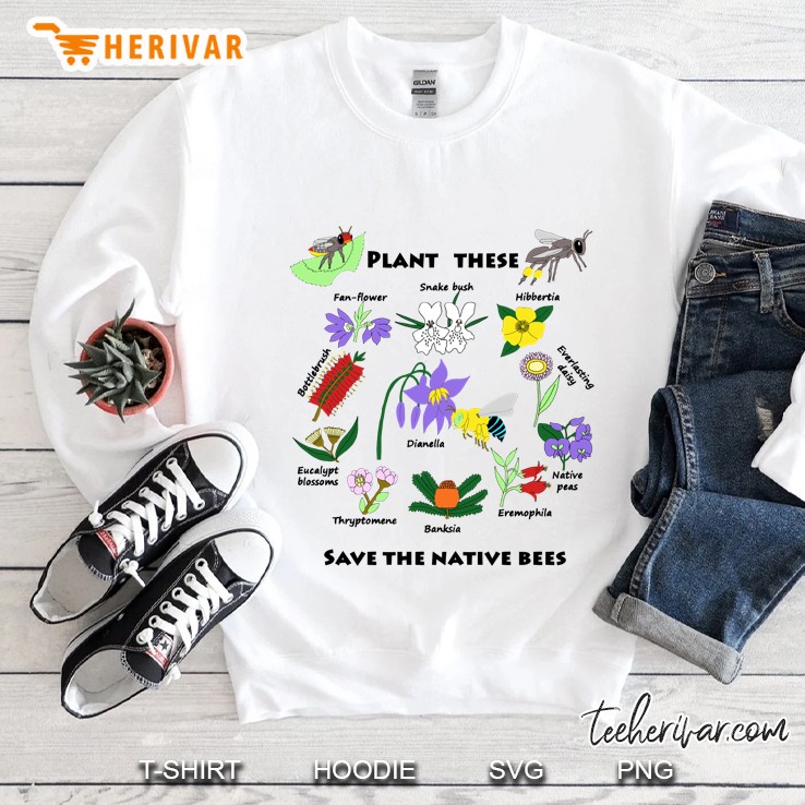 Plant These, Save The Native Bees Sweatshirt