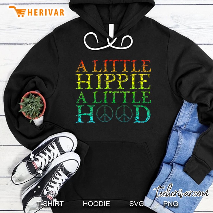 A Little Hippie A Little Hood Hoodie