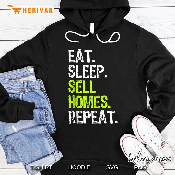 Eat Sleep Sell Homes Real Estate Agent Funny Realtor Gift Tank Top Hoodie