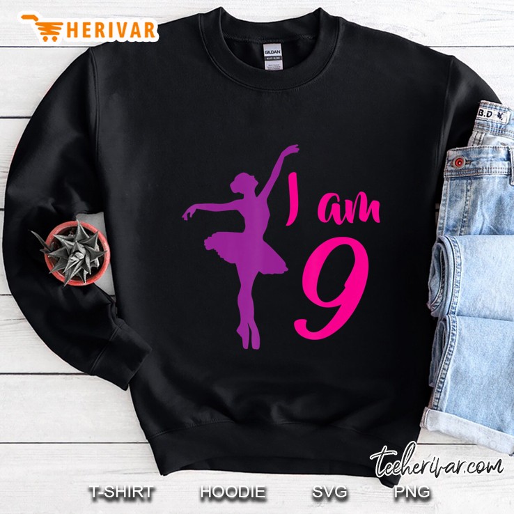 I Am 9 9Th B-Day Dancing Ballerina For Girls Sweatshirt